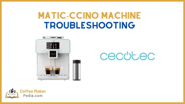 Matic-ccino machine troubleshooting