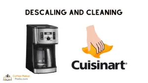 Descaling and cleaning a Cuisnart coffee maker
