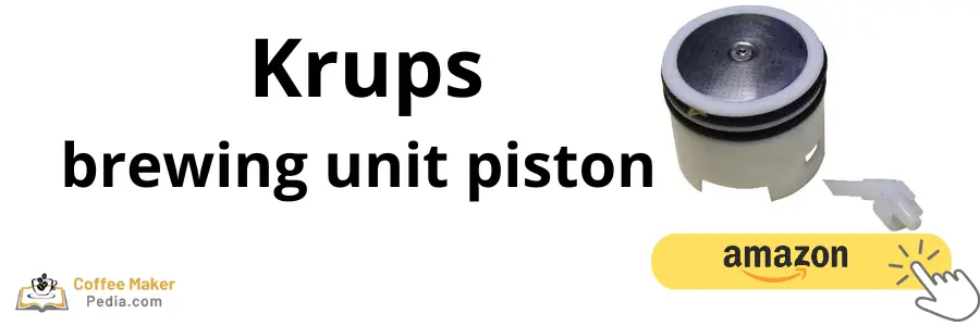 Krups brewing unit piston