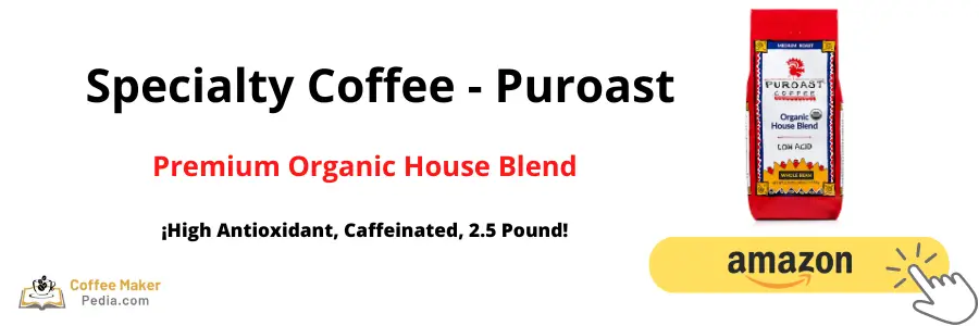 Specialty Coffee - Puroast