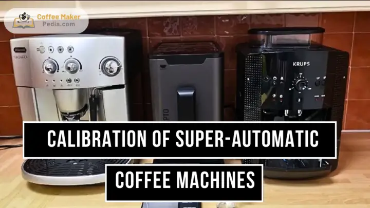 Calibration of super-automatic coffee machines.